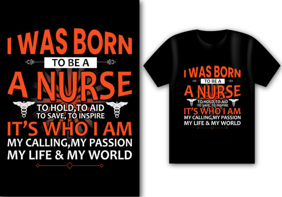 I Was Born to Be a Nurse: Graphics & Print Templates