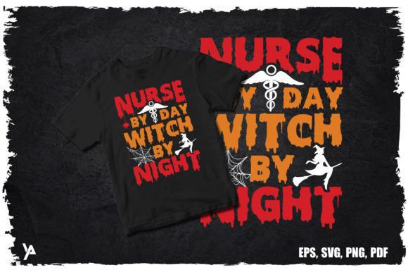 Nurse by Day, Witch by Night Graphics & Print Templates